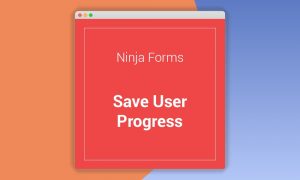 Ninja Forms Save User Progress